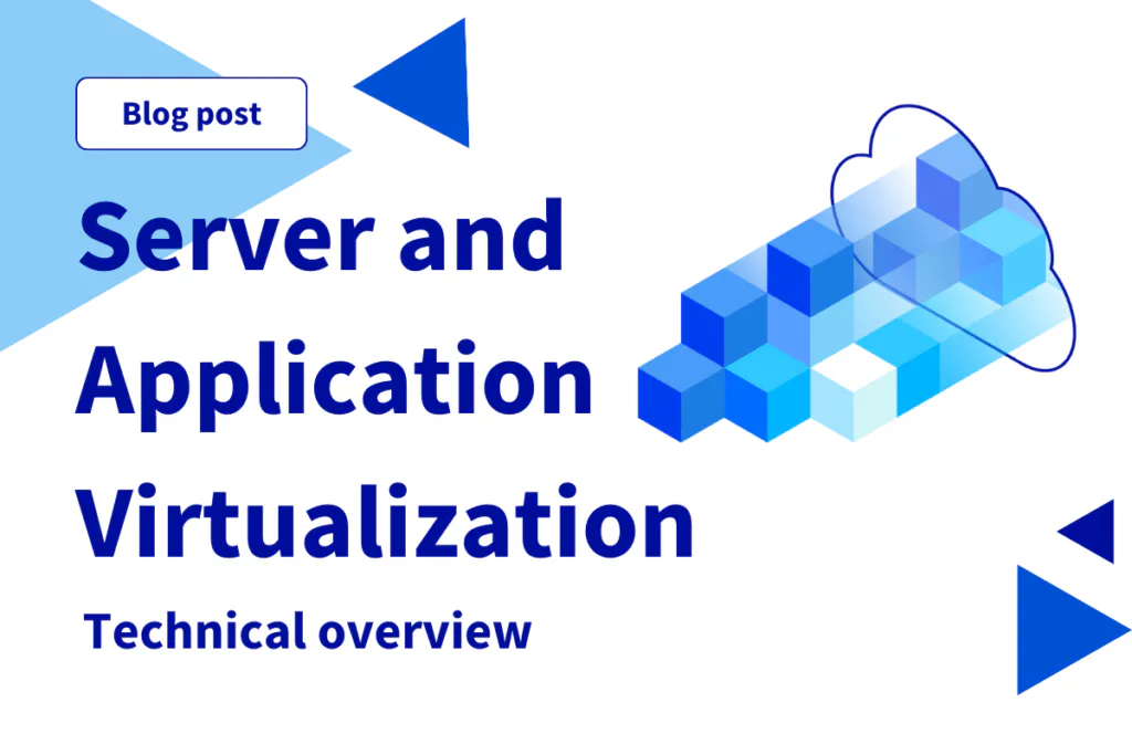 Server and application virtualisation, an overview of the technology landscape