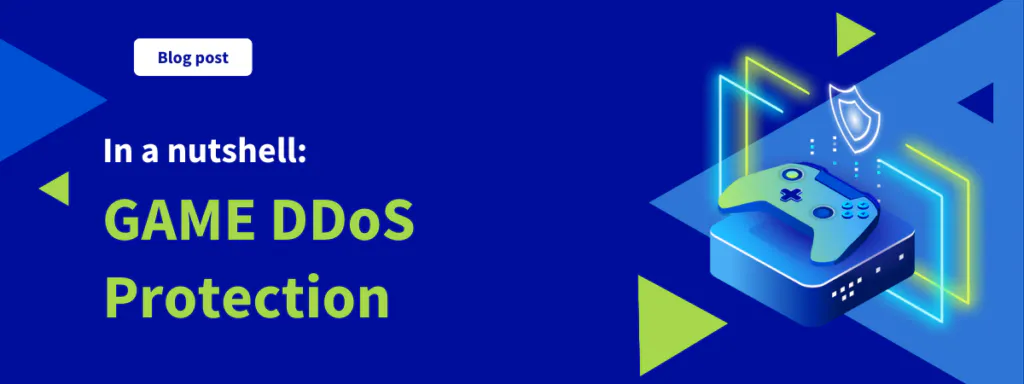 In a nutshell: GAME Anti-DDOS