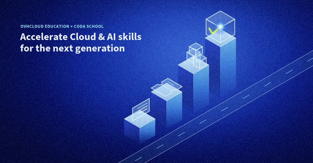 OVHcloud Education et Coda School s’associent pour accélérer les compétences Cloud et IA de la nouvelle génération