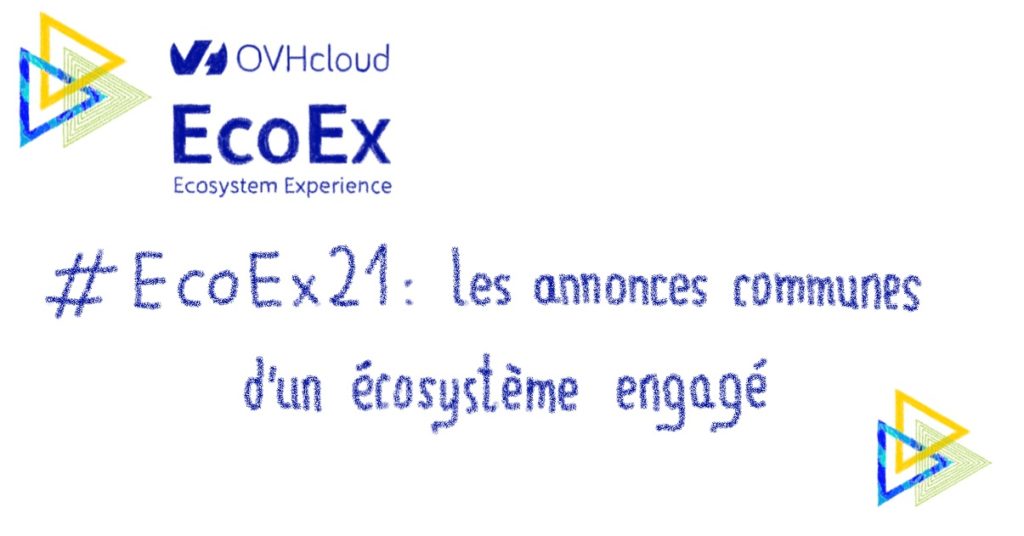 #EcoEx21 : les annonces communes d’un écosystème engagé