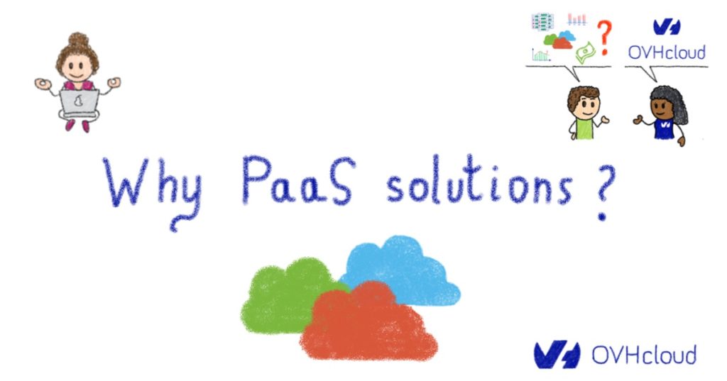 Why PaaS solutions?