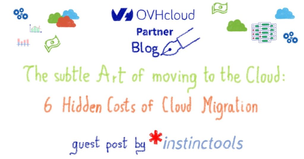 The subtle Art of moving to the Cloud: 6 Hidden Costs of Cloud Migration
