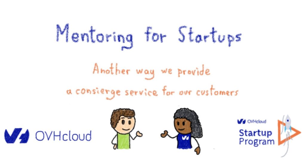 Mentoring for Startups: another way we provide a concierge service for our customers