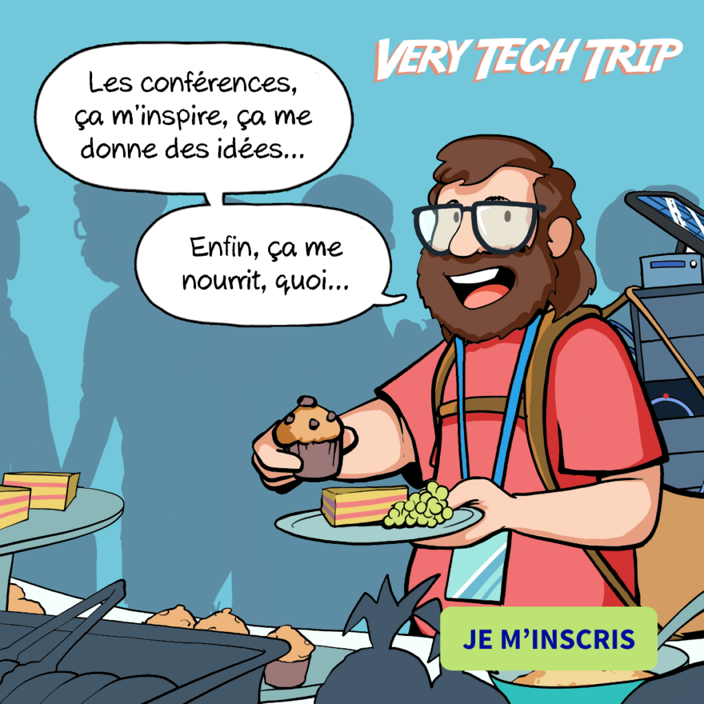 Very Tech Trip - Inscrivez-vous !