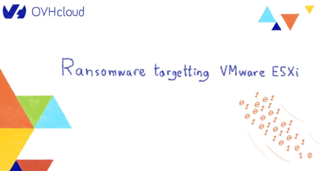 Ransomware targeting VMware ESXi 