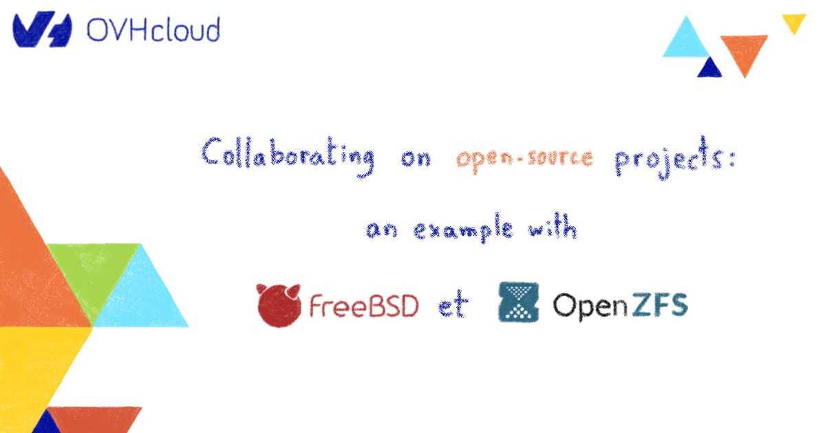 Collaborating on open-source projects: an example with FreeBSD and OpenZFS