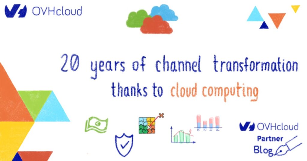 20 years of channel transformation thanks to cloud computing